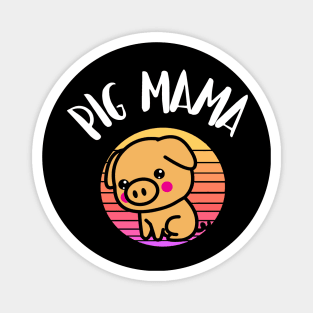 PIG MAMA Magnet